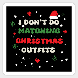 I Don't Do Matching Christmas Outfits Couples Matching Sticker